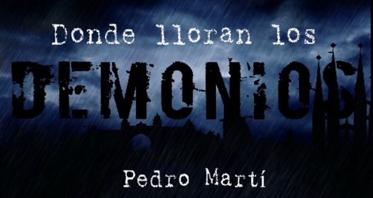Donde lloran los demonios - Pedro Martí Martínez