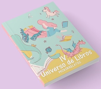 Ejemplar recreado de Universo de libros IV, antología de microrrelatos en la que participa Sergio Reyes Puerta