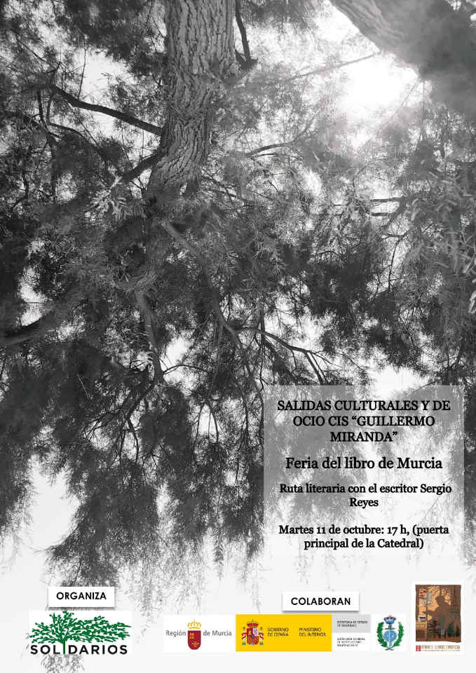 Cartel de la Ruta literaria por la ciudad de Murcia con el escritor Sergio Reyes. Cultura en prisiones - CIS Guillermo Miranda, Solidarios para el Desarrollo - XXIX Feria del libro de Murcia 2022